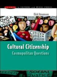 Cultural Citizenship : Cosmopolitan Questions