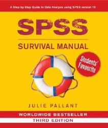 SPSS Survival Manual : A Step by Step Guide to Data Analysis Using SPSS for Windows