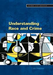 Understanding Race and Crime