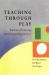 Ebook: Teaching Through Play
