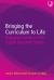 Bringing the Curriculum to Life : Engaging Learners in the English Education System