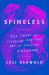 Spineless : The Science of Jellyfish and the Art of Growing a Backbone