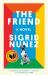 The Friend (National Book Award Winner) : A Novel