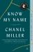 Know My Name : A Memoir