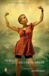 No Walls and the Recurring Dream : A Memoir