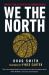 We the North : Canada's Team: 25 Years of the Toronto Raptors