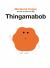 Thingamabob Thingamabob