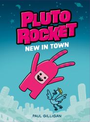 Pluto Rocket: New in Town (Pluto Rocket #1)