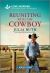 Reuniting with the Cowboy : An Uplifting Inspirational Romance
