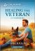 Healing the Veteran : An Uplifting Inspirational Romance