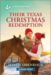 Their Texas Christmas Redemption : An Uplifting Inspirational Romance