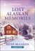 Lost Alaskan Memories : An Uplifting Inspirational Romance