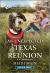 An Unexpected Texas Reunion : An Uplifting Inspirational Romance