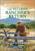 The Veteran Rancher's Return : An Uplifting Inspirational Romance