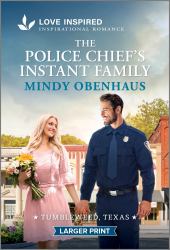 The Police Chief's Instant Family : An Uplifting Inspirational Romance