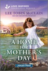 A Home for Mother's Day : An Uplifting Inspirational Romance
