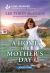 A Home for Mother's Day : An Uplifting Inspirational Romance