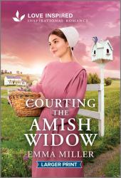 Courting the Amish Widow : An Uplifting Inspirational Romance