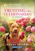 Trusting the Veterinarian : An Uplifting Inspirational Romance