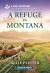 A Refuge in Montana : An Uplifting Inspirational Romance