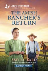 The Amish Rancher's Return : An Uplifting Inspirational Romance