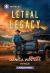 Lethal Legacy Lethal Legacy