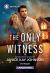 The Only Witness