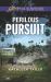 Perilous Pursuit Perilous Pursuit