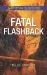Fatal Flashback Fatal Flashback