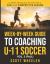 Week-By-Week Guide to Coaching U-11 Soccer Vol. 2 (Fall)