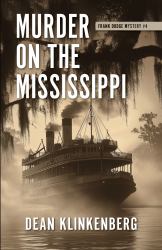 Murder on the Mississippi : Frank Dodge Mystery #4
