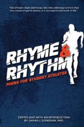 Rhyme & Rhythm : Poems for Student Athletes