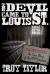 Devil Came to St. Louis : The Uncensored True Story of the 1949 Exorcism