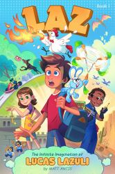 Laz : The Infinite Imagination of Lucas Lazuli