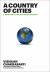 A Country of Cities : A Manifesto for an Urban America A Country of Cities : A Manifesto for an Urban America