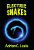 Electric Snakes Electric Snakes