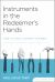 Instruments in the Redeemer's Hands : How to Help Others Change (Facilitators Guide)