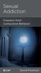 Sexual Addiction : Freedom from Compulsive Behavior