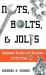 Nuts, Bolts and Jolts