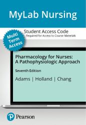 MyLab Nursing with Pearson EText Print Access Card for Pharmacology for Nurses : A Pathophysiologic Approach