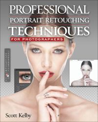Kelby Portrait Retouching 2024 : Professional Portrait Retouching Techniques for Photographers