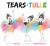 Tears & Tulle