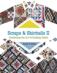 Scraps and Shirttails II : Continuing the Art of Quilting Green