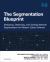 The Segmentation Blueprint : Strategies for Building Modern Secure Networks