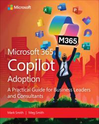 The 12 Cs of Copilot Adoption : A Business Leader's Guide to AI Transformation with Microsoft Copilot