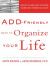 ADD-Friendly Ways to Organize Your Life