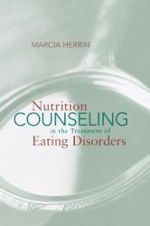 Nutrition Counseling in the Treatment of Eating Disorders
