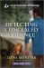 Detecting Concealed Evidence