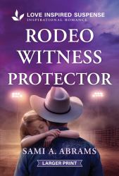 Rodeo Witness Protector