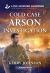 Cold Case Arson Investigation Cold Case Arson Investigation